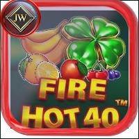 FIRE HOT 40